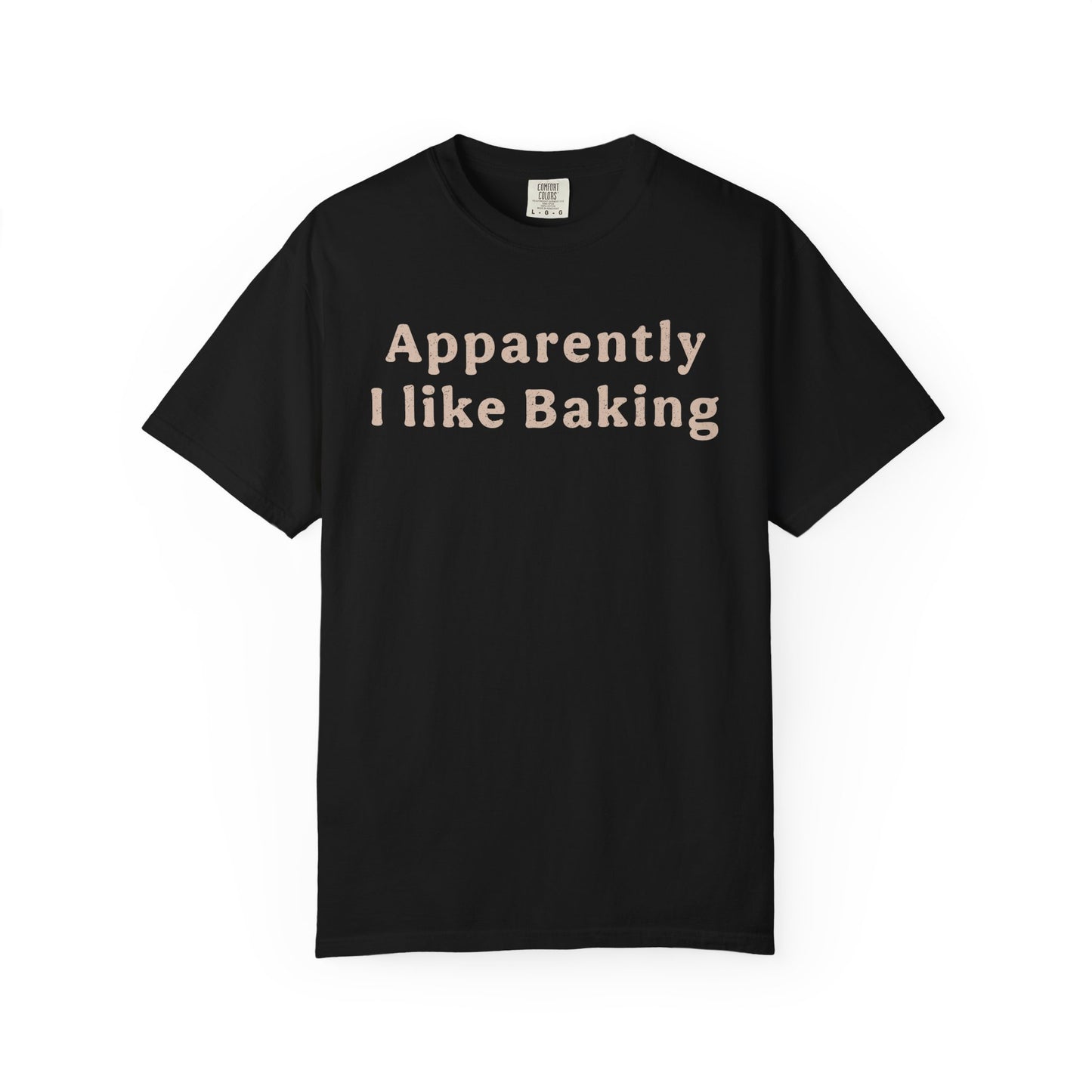 I Like Baking T-Shirt