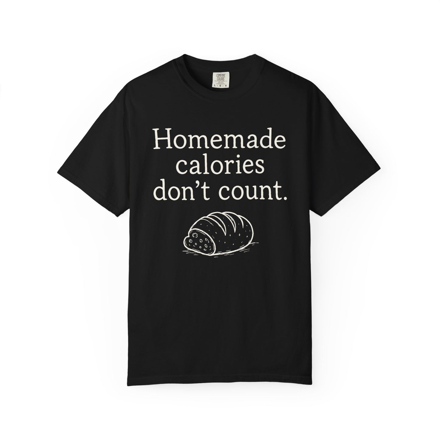 Homemade Calories T-Shirt