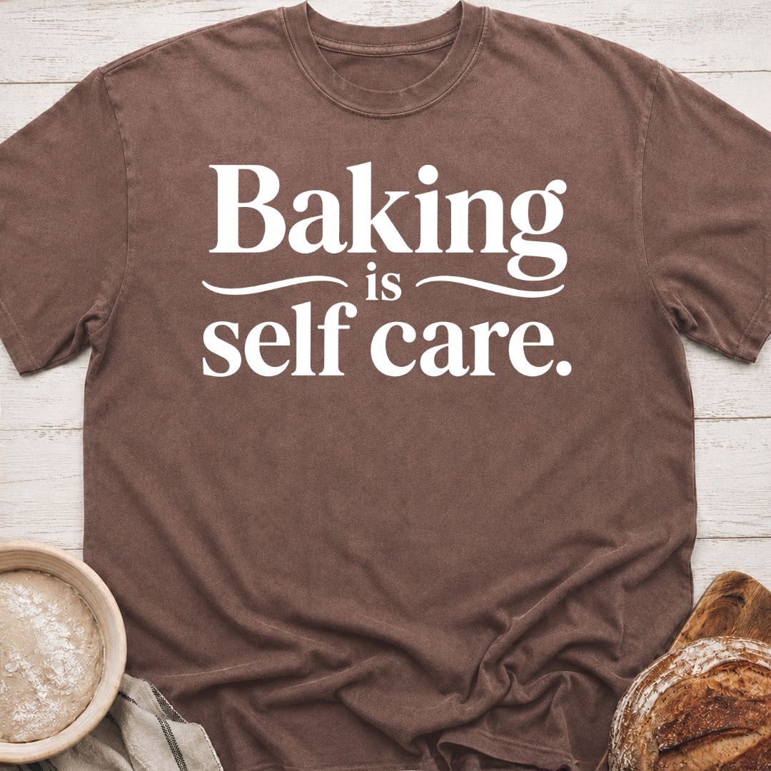 Baking Self Care T-Shirt