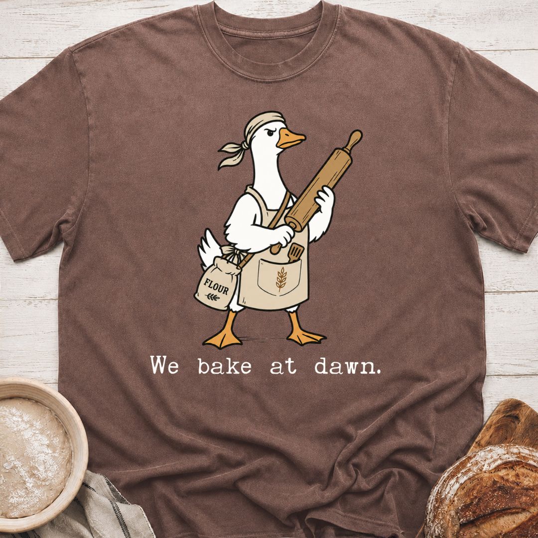 We Bake At Dawn T-Shirt