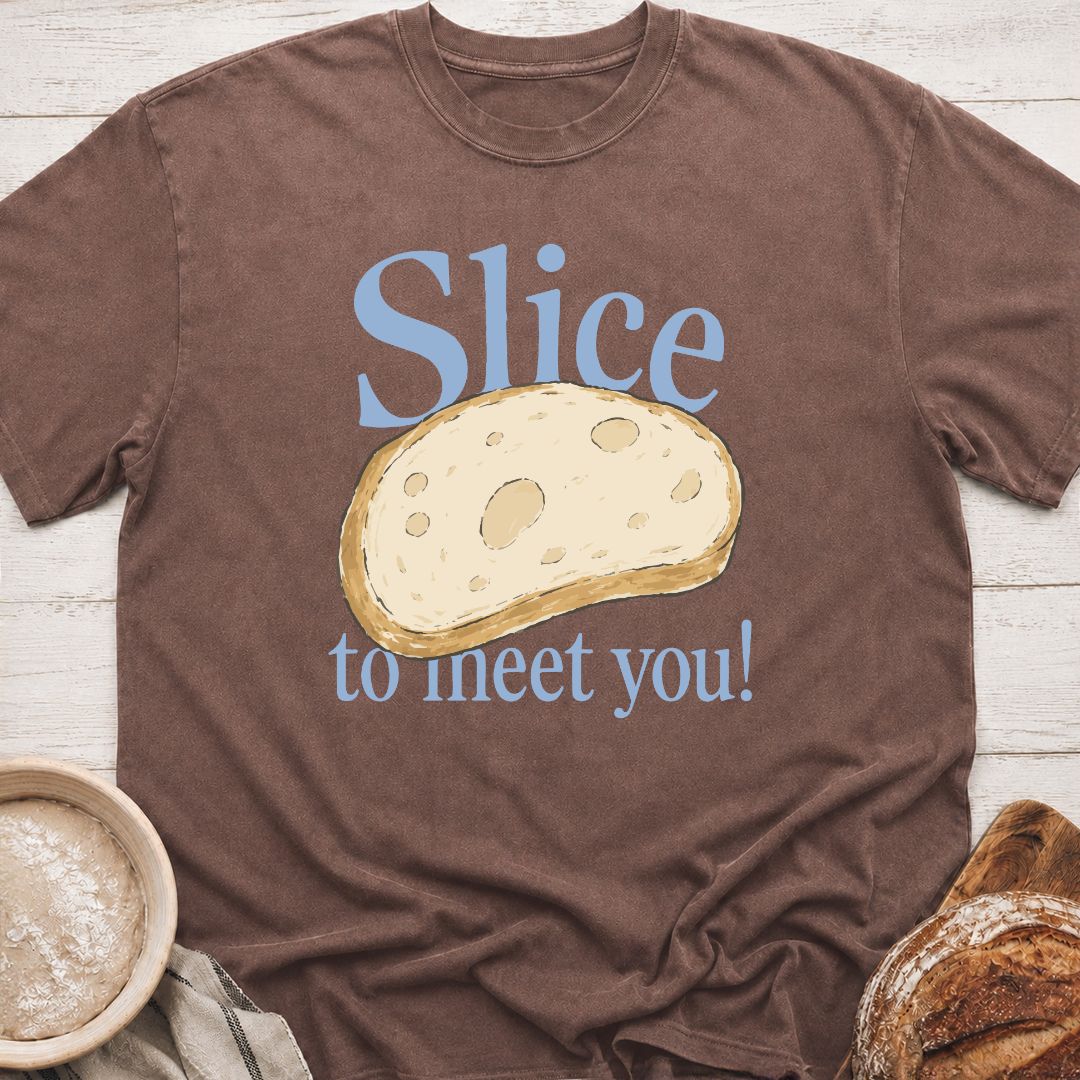 SLice To Meet You T-Shirt