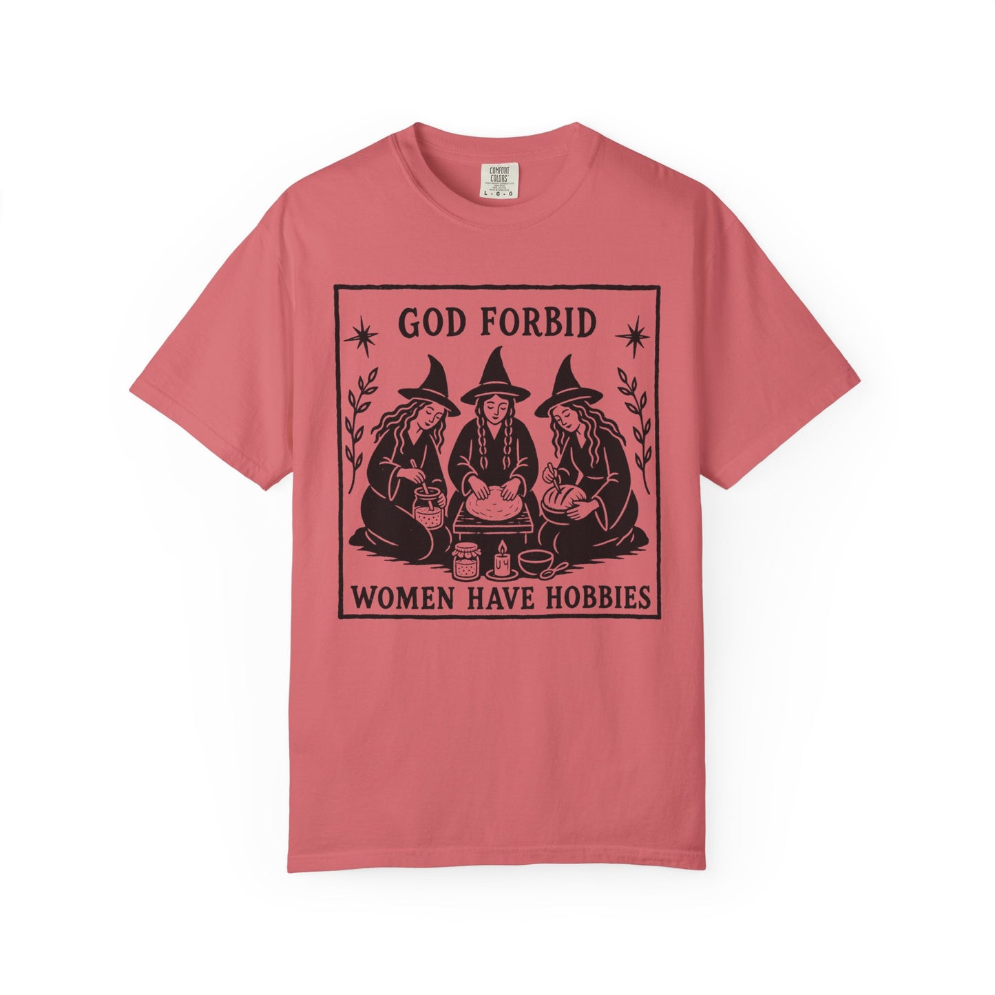 Women Have Hobbies T-Shirt