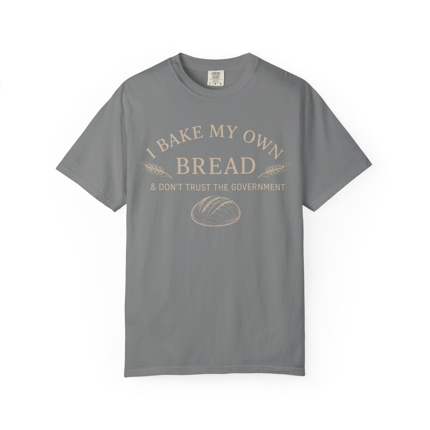 Bake My Own Bread T-Shirt