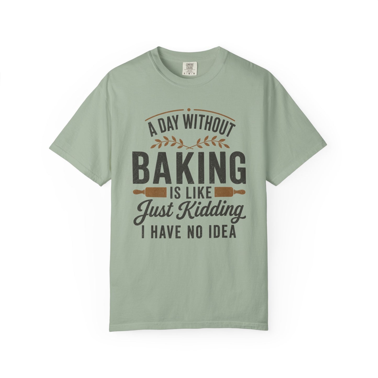 I Have No Idea T-Shirt