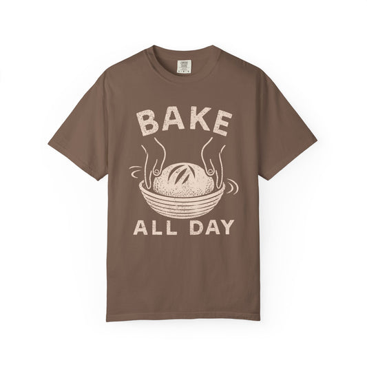 Bake All Day T-Shirt