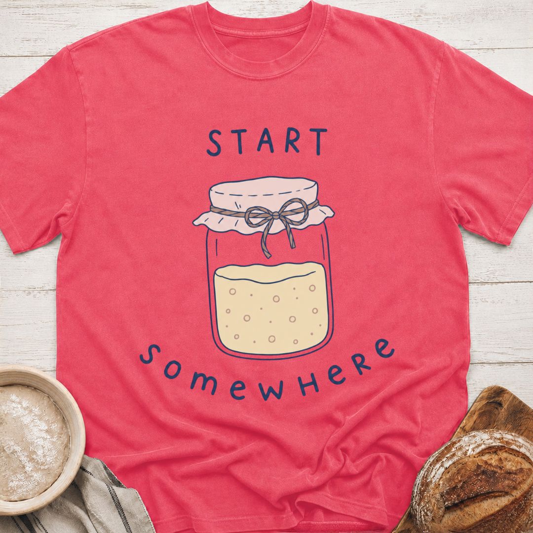 Start Somewhere T-Shirt
