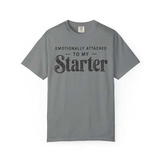 Attached To My Starter T-Shirt