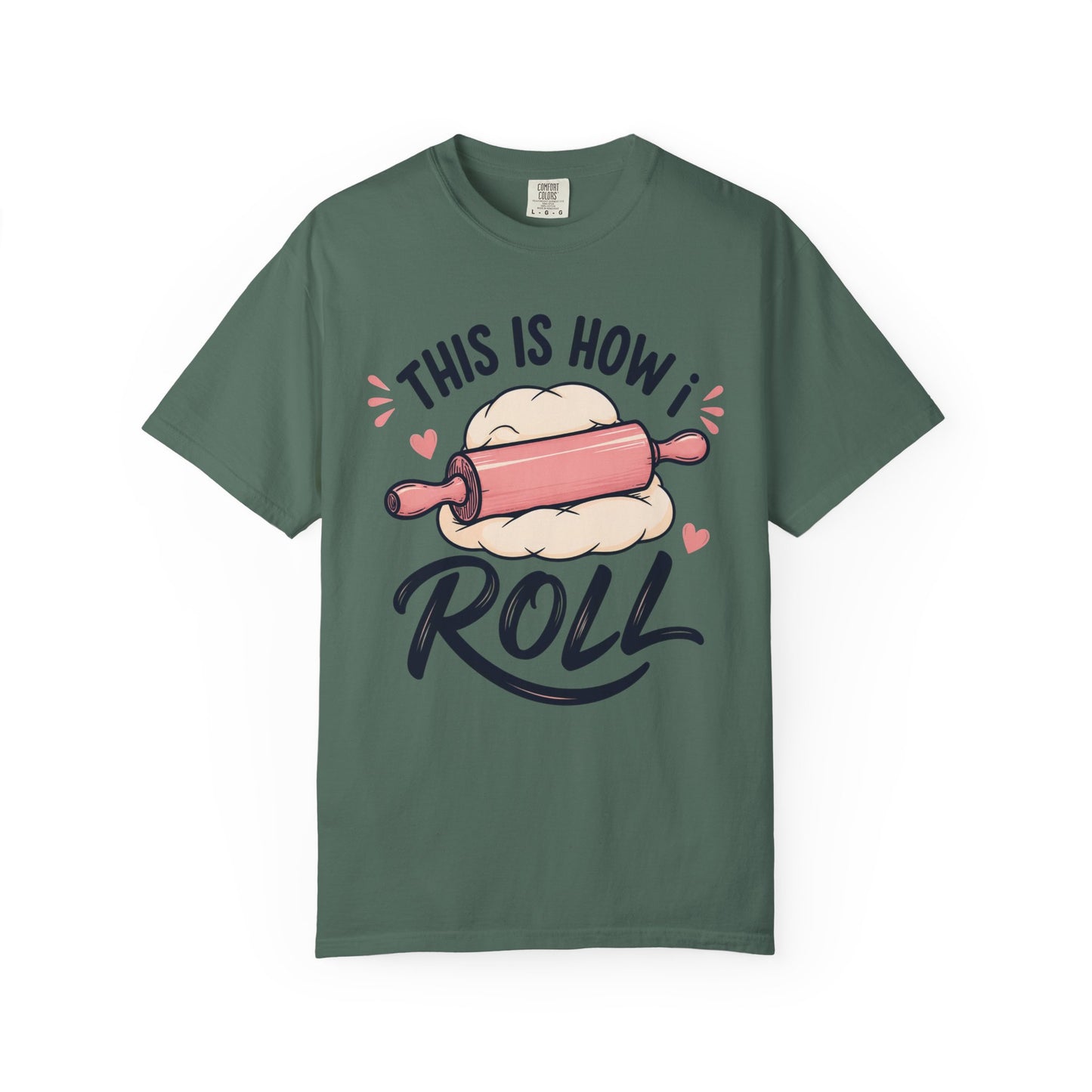 How I Roll T-Shirt