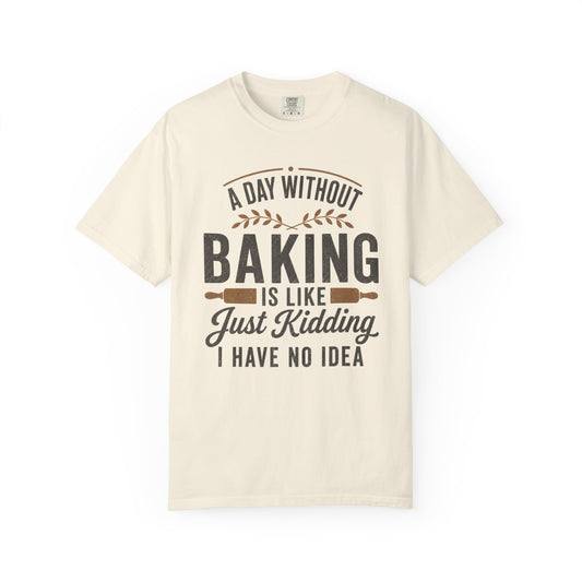 I Have No Idea T-Shirt