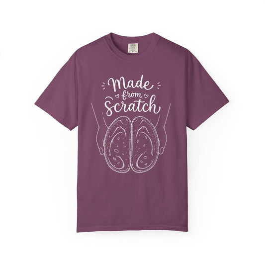 Made From Scratch T-Shirt