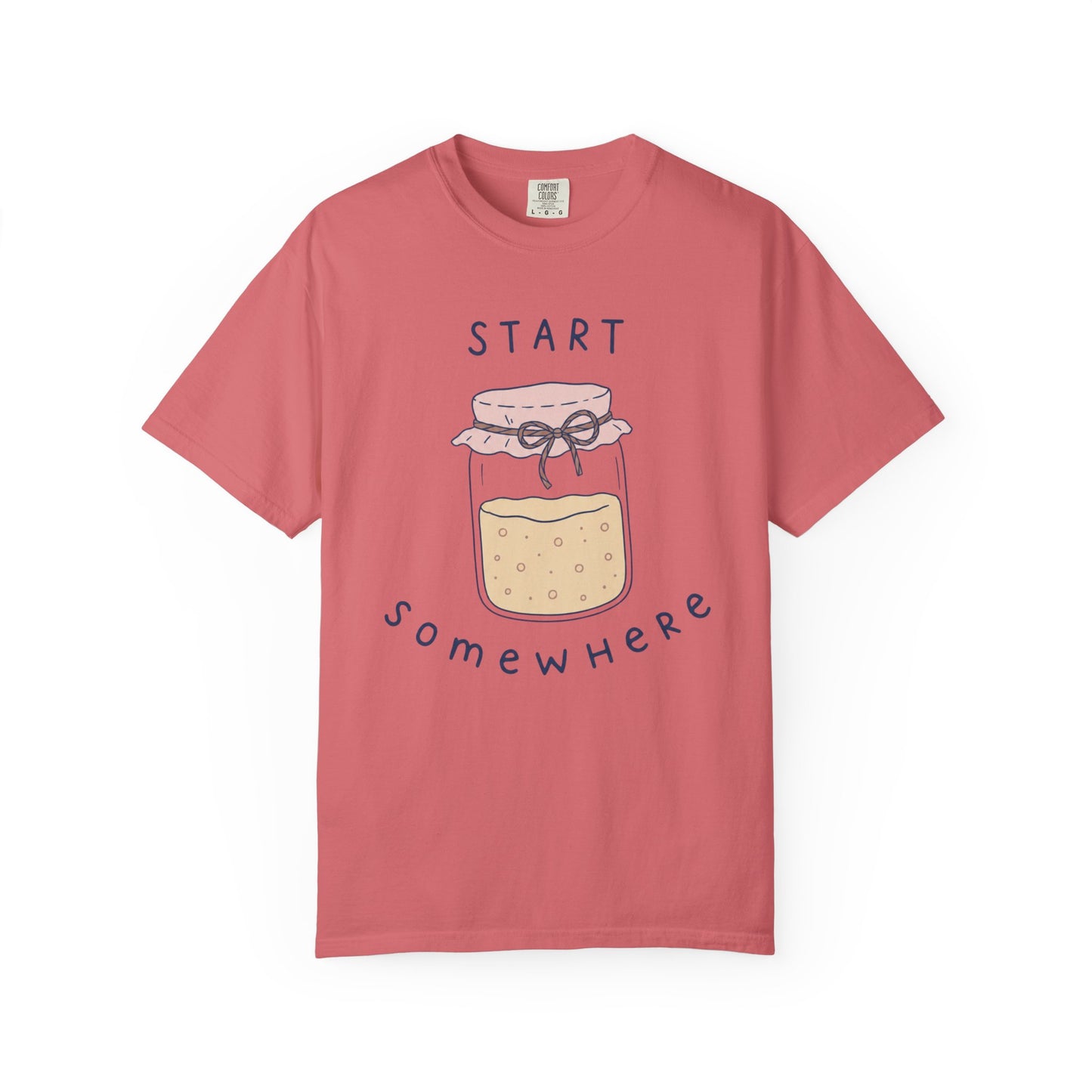 Start Somewhere T-Shirt