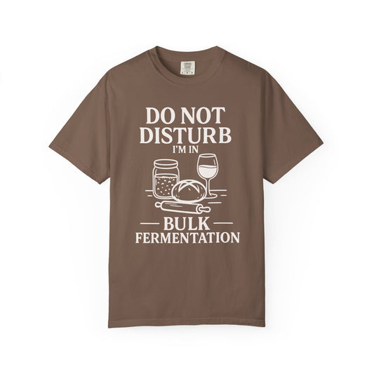 Bulk Fermentation T-Shirt