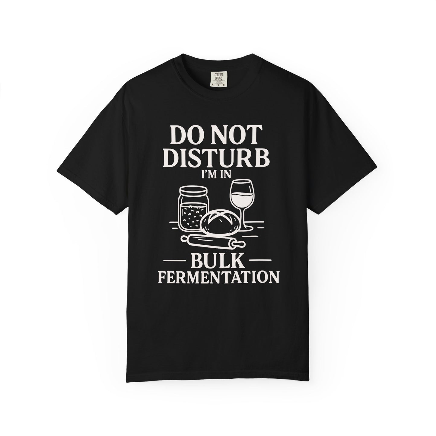 Bulk Fermentation T-Shirt