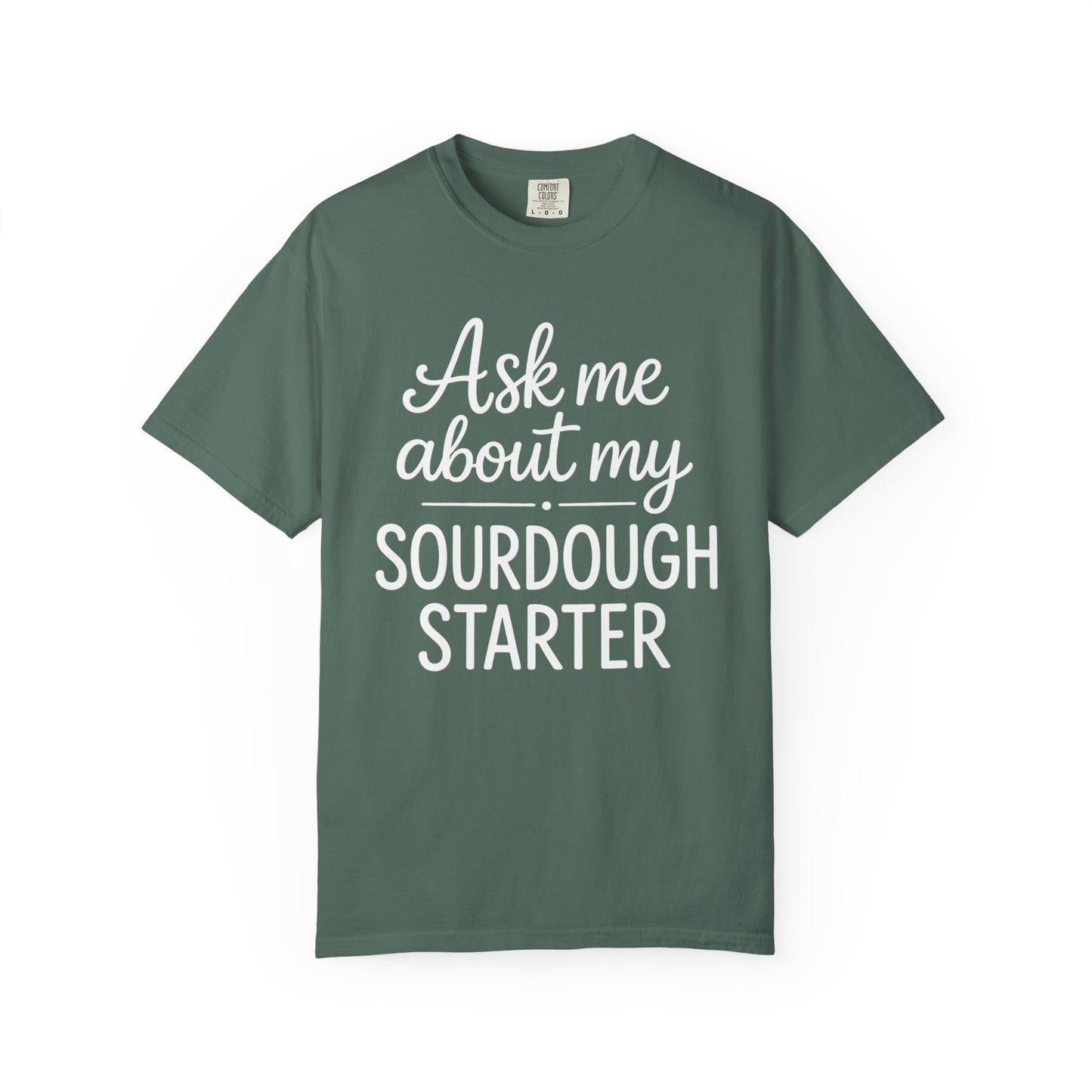 My Sourdough Starter T-Shirt