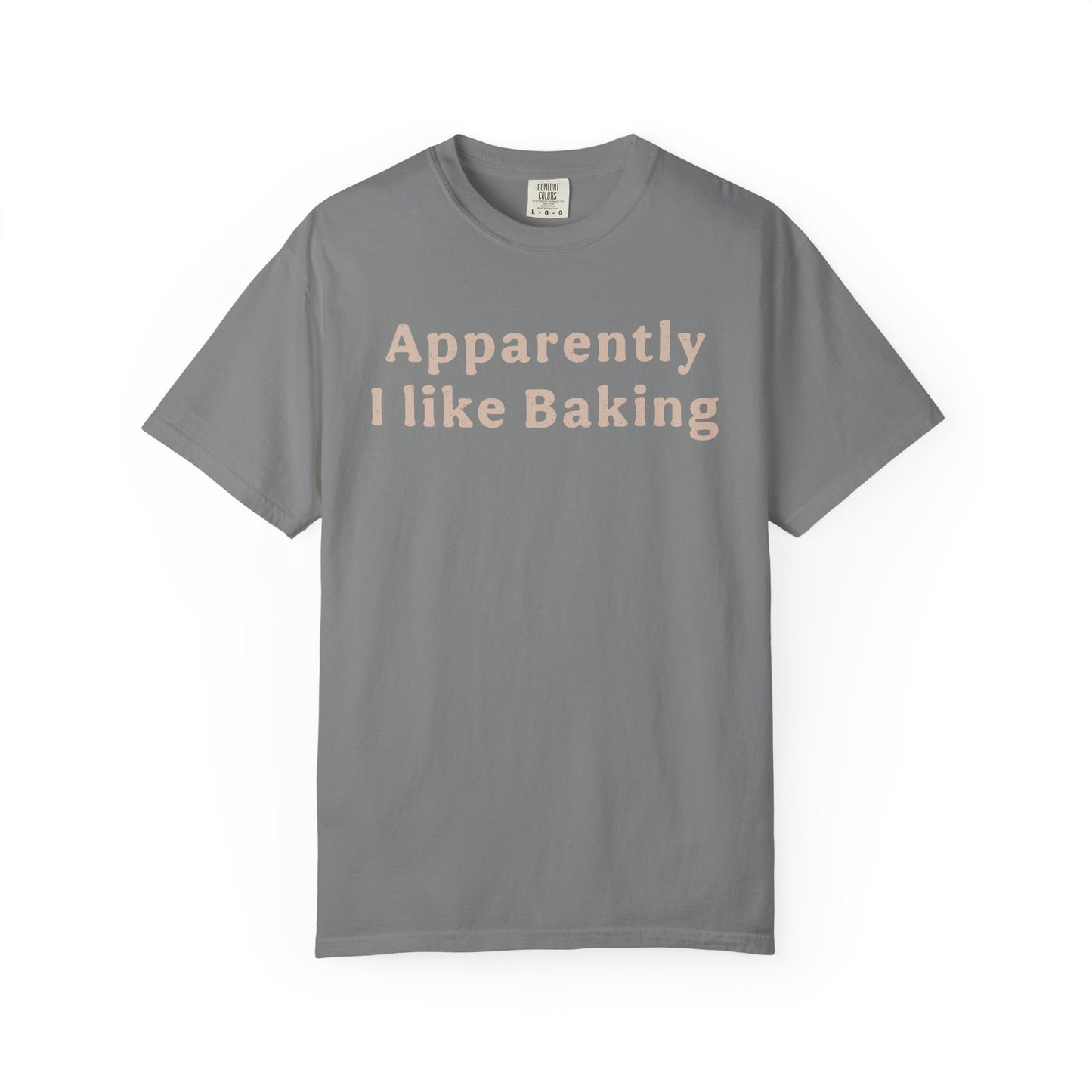 I Like Baking T-Shirt