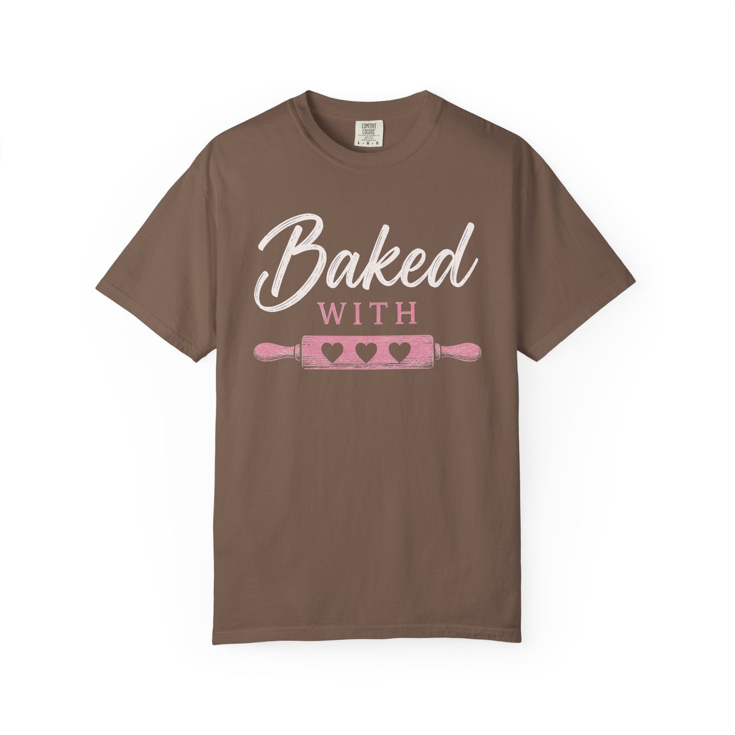 Baked With Love T-Shirt