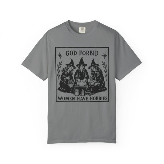 Women Have Hobbies T-Shirt