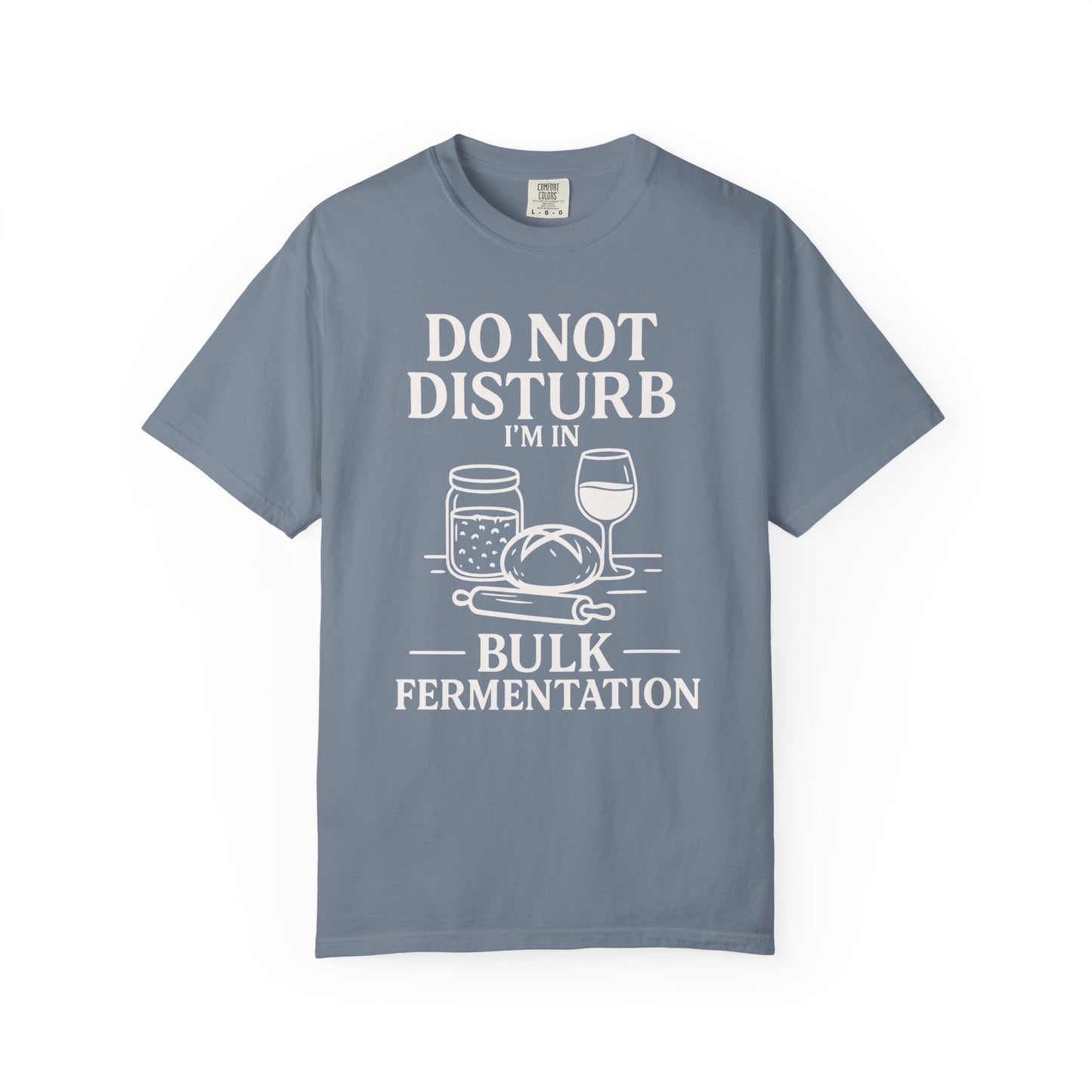 Bulk Fermentation T-Shirt