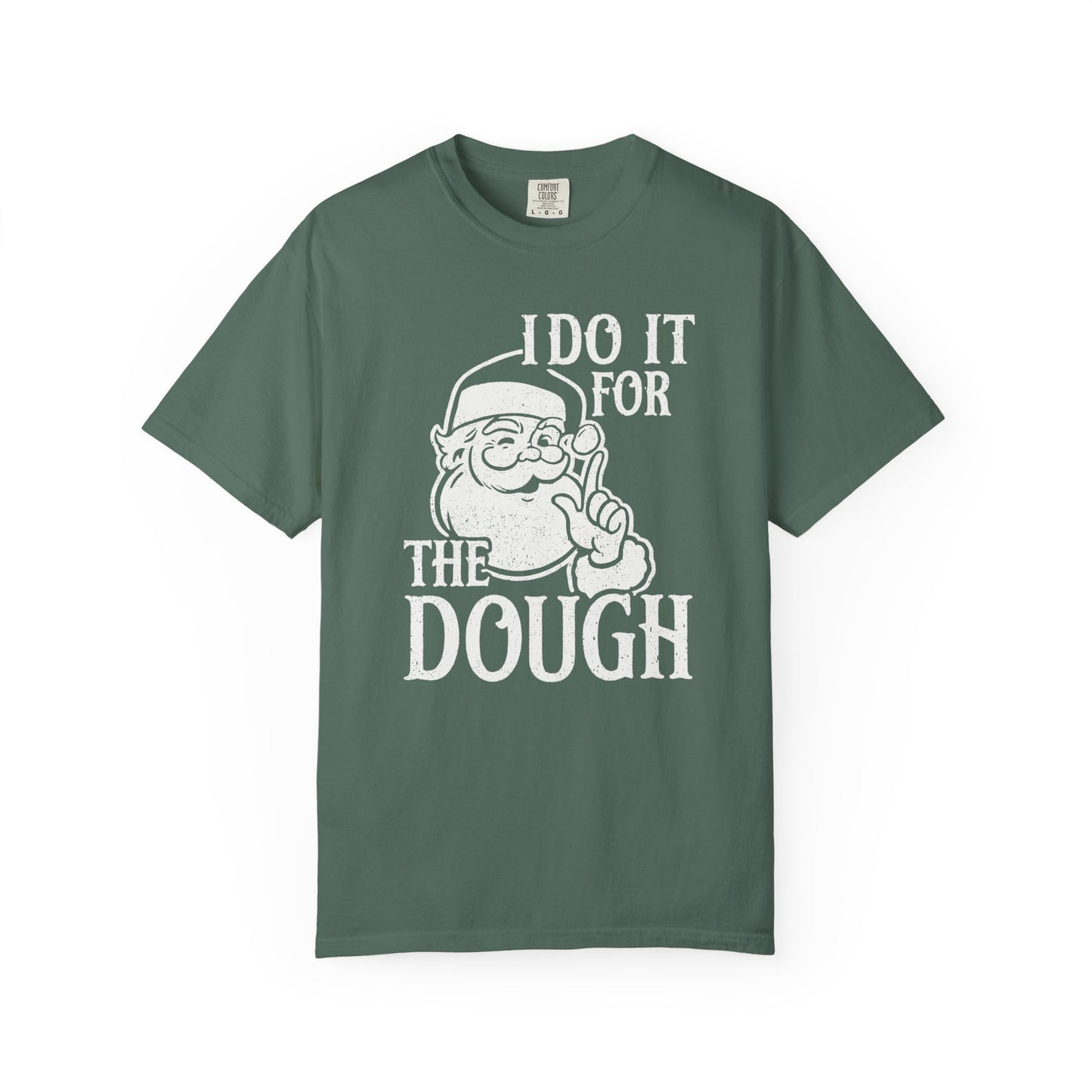 For The Dough T-Shirt