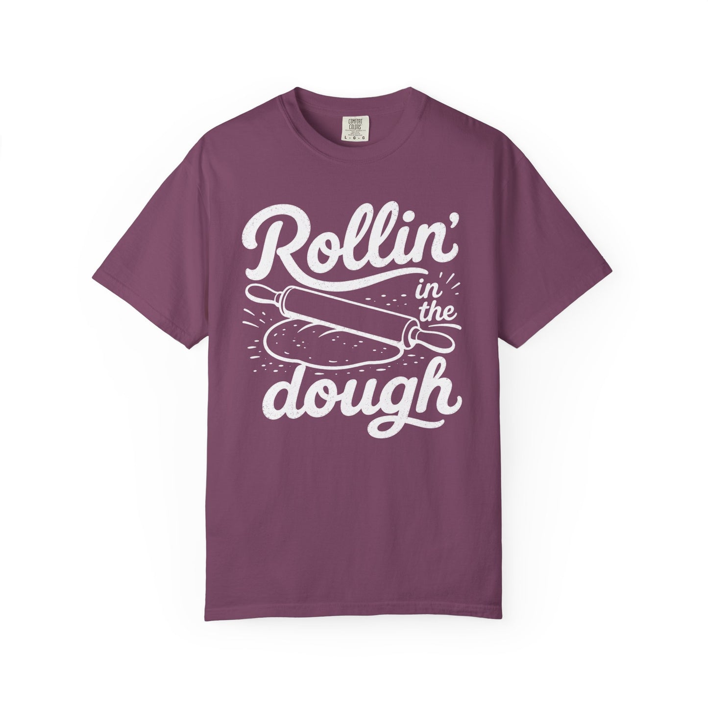 Rollin' In The Dough T-Shirt