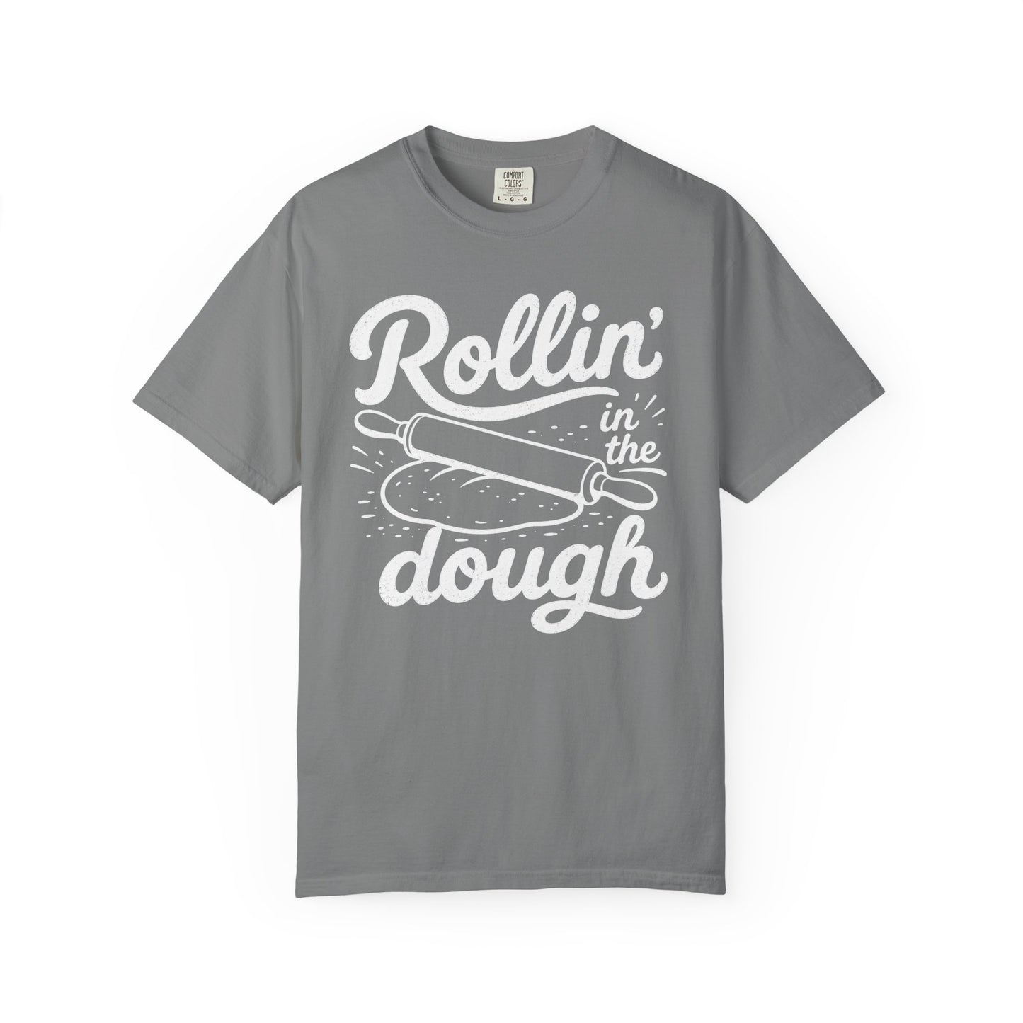 Rollin' In The Dough T-Shirt