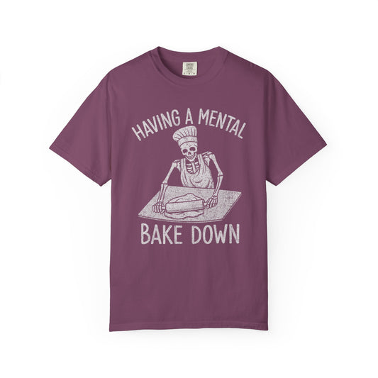 Mental Bake Down T-Shirt