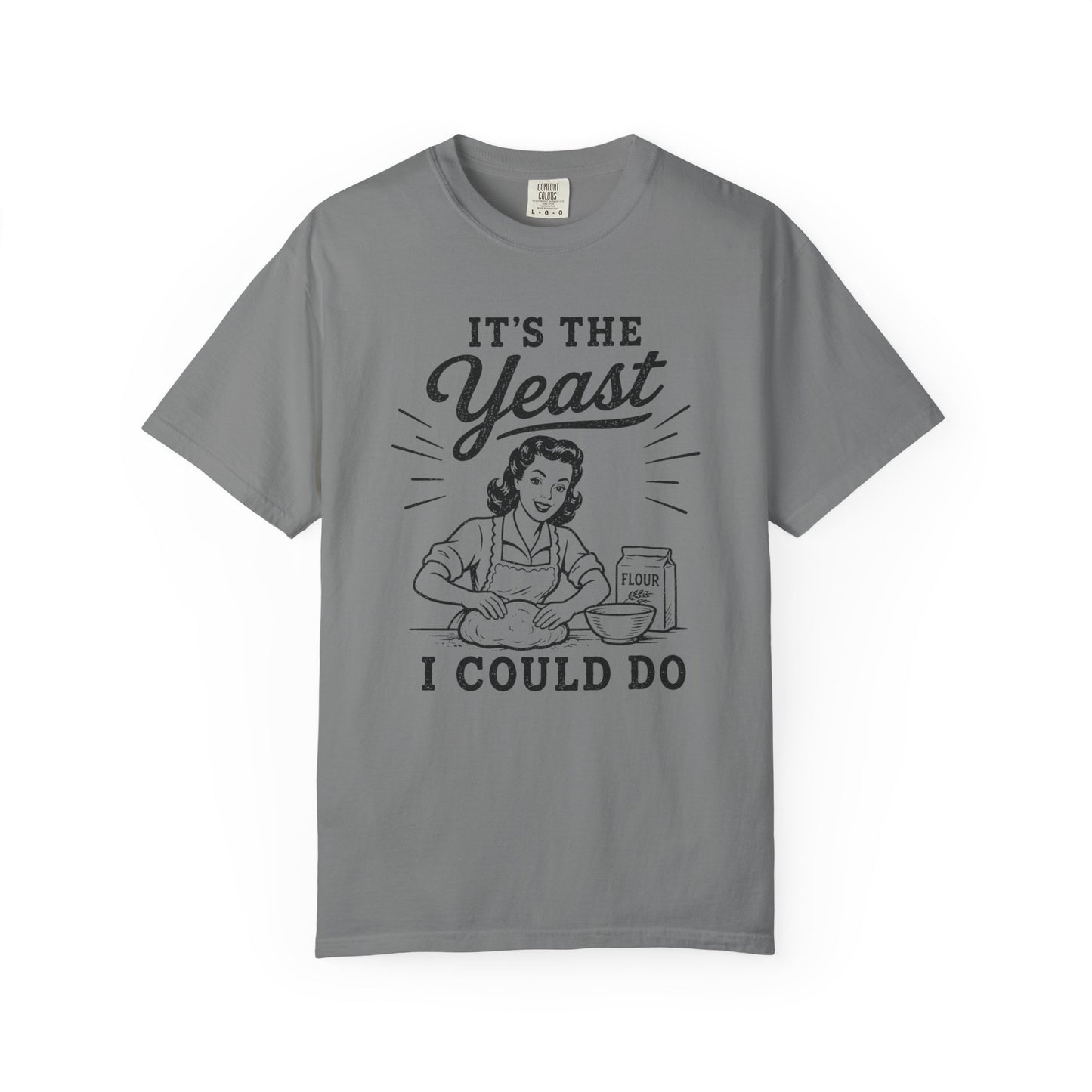 The Yeast I Could Do T-Shirt