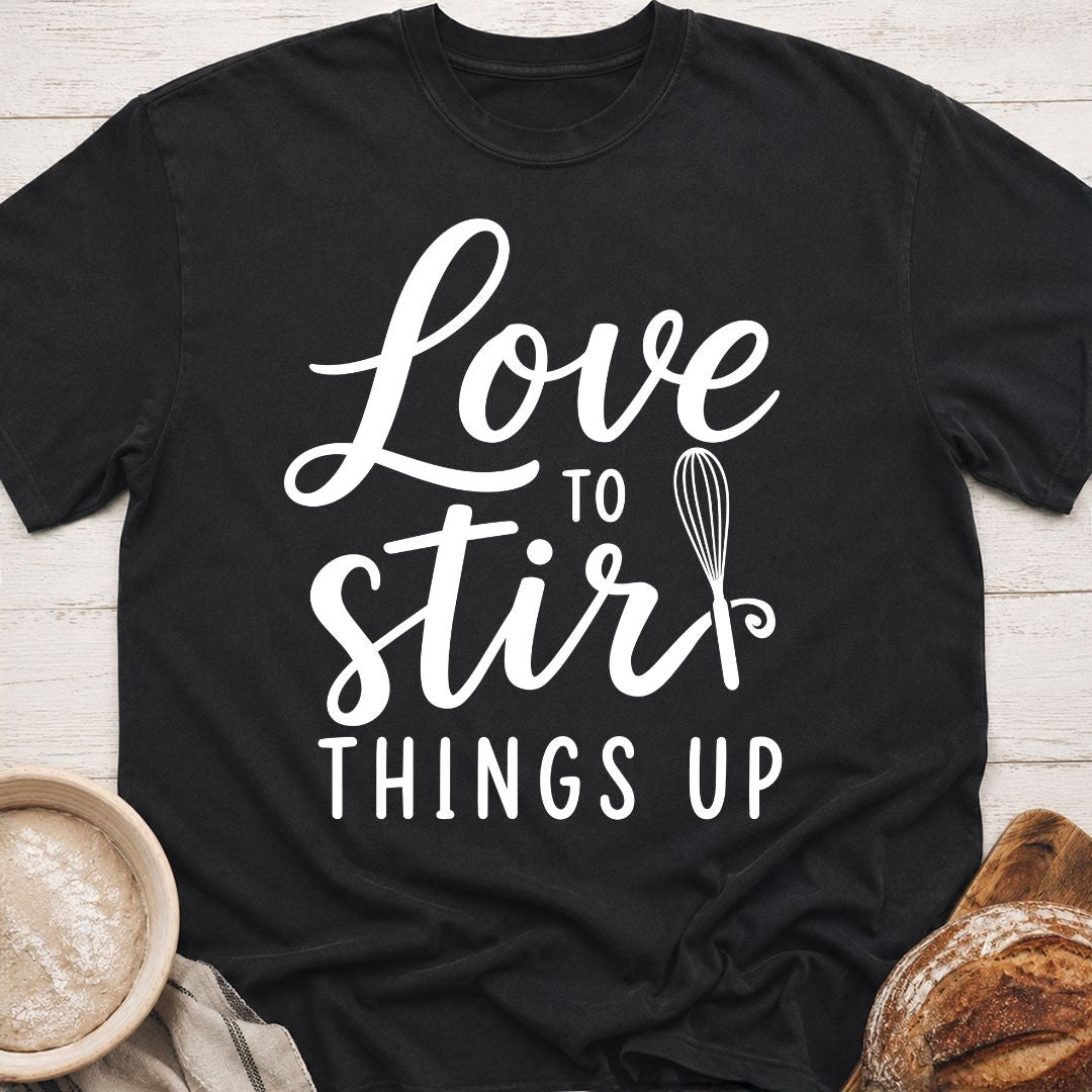 Stir Things Up T-Shirt