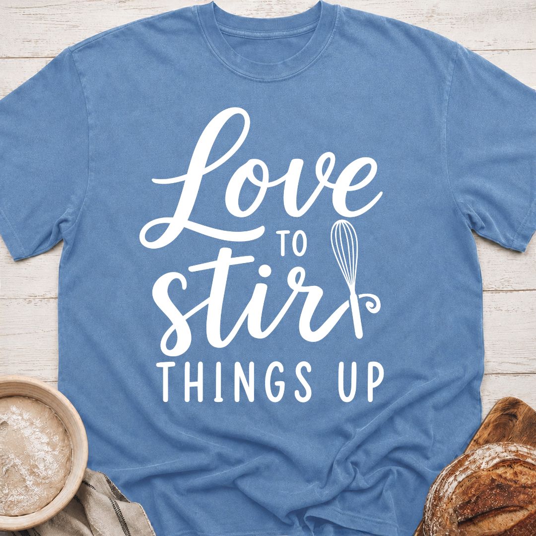 Stir Things Up T-Shirt