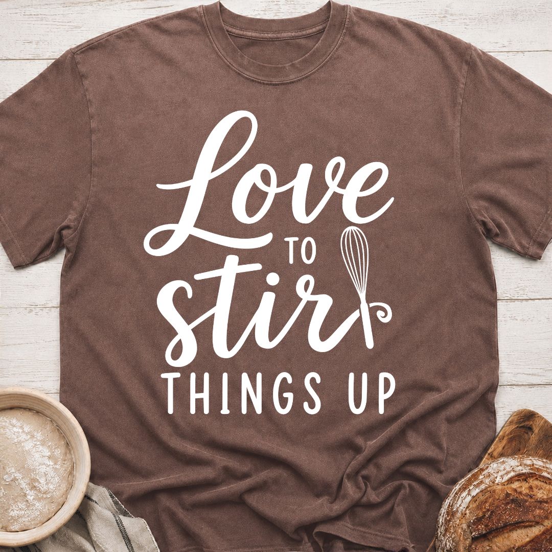 Stir Things Up T-Shirt