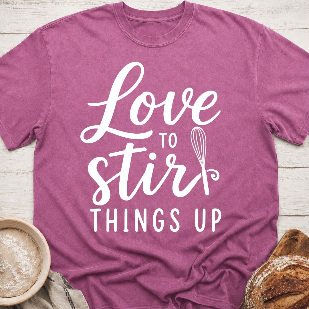 Stir Things Up T-Shirt