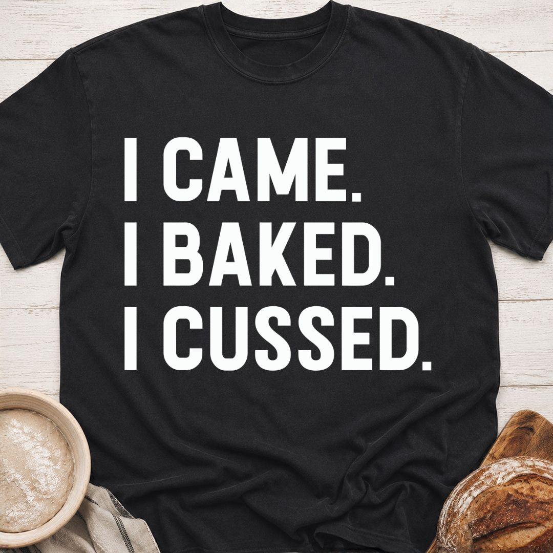 Baked & Cussed T-Shirt