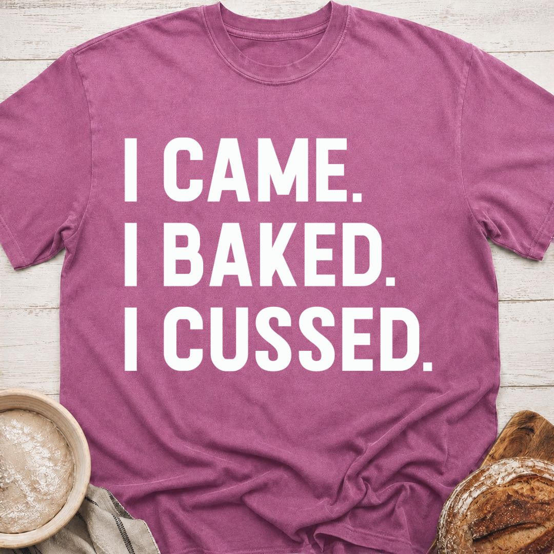 Baked & Cussed T-Shirt