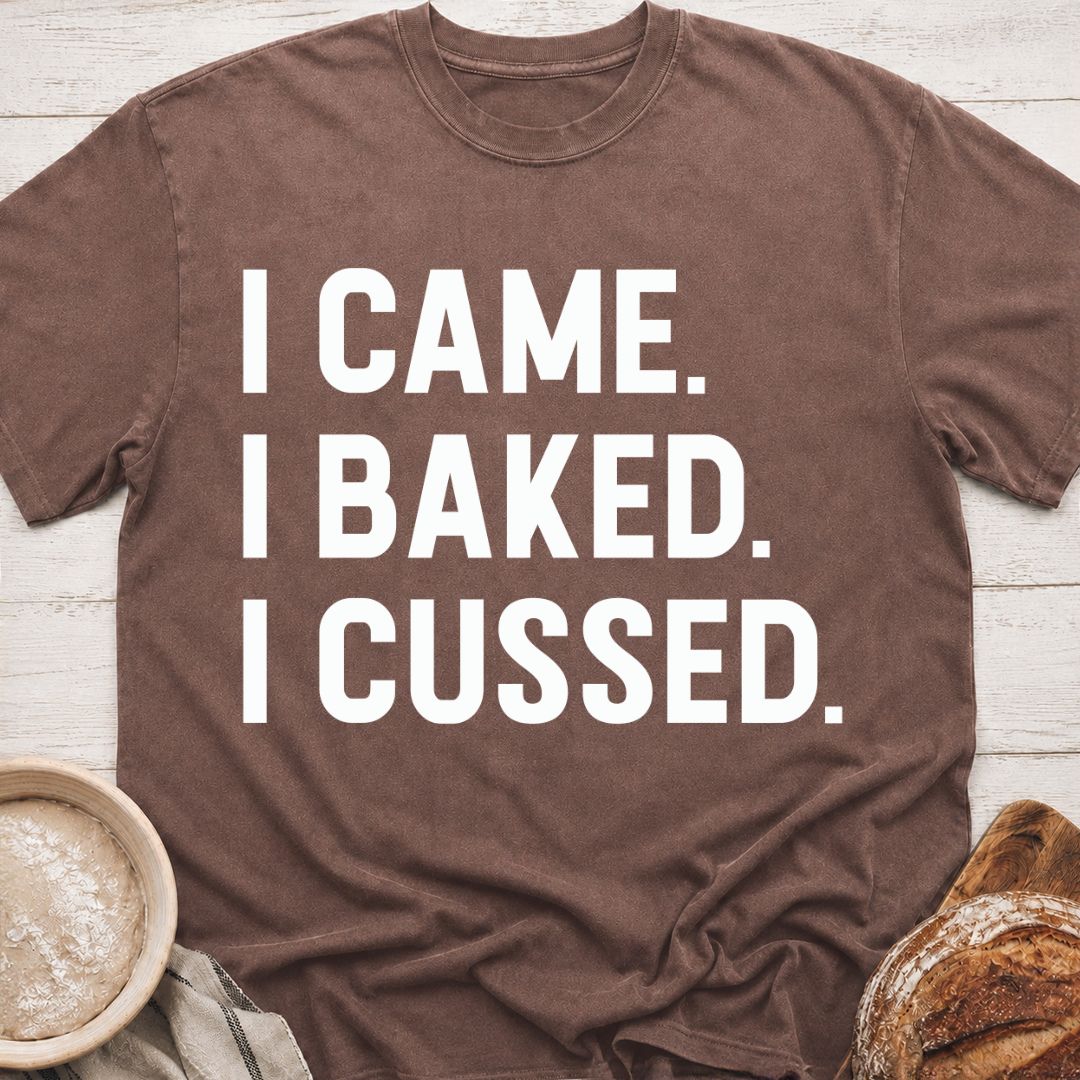 Baked & Cussed T-Shirt