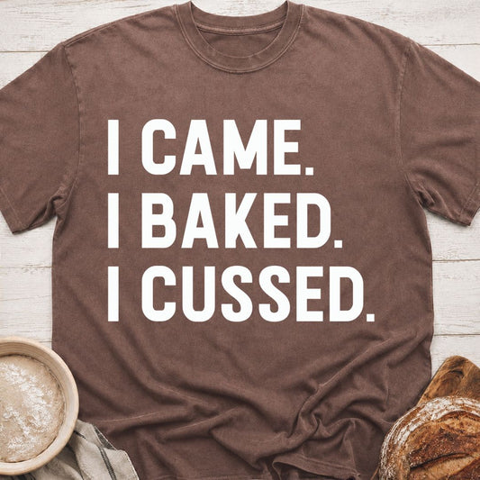 Baked & Cussed T-Shirt