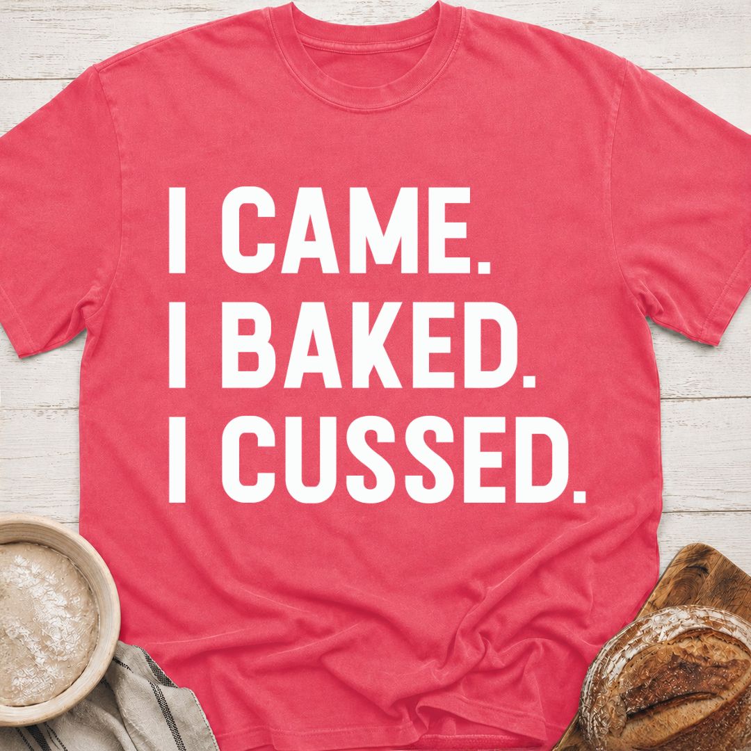 Baked & Cussed T-Shirt