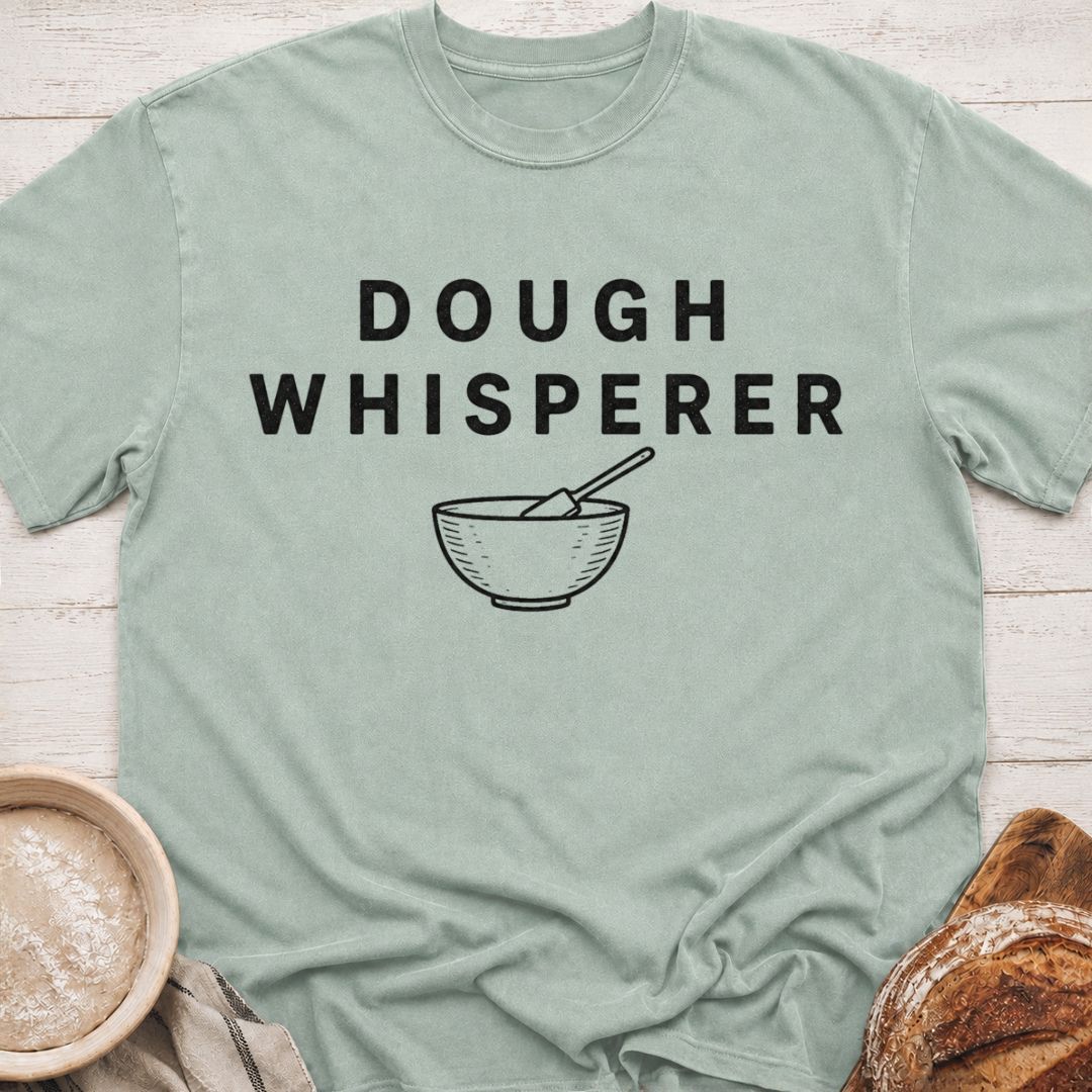 Dough Whisperer T-Shirt