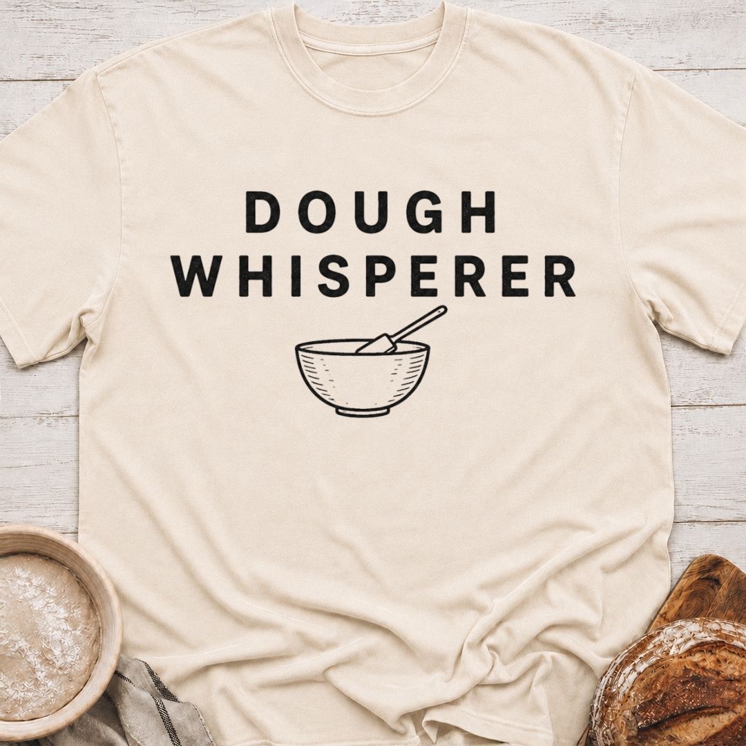 Dough Whisperer T-Shirt