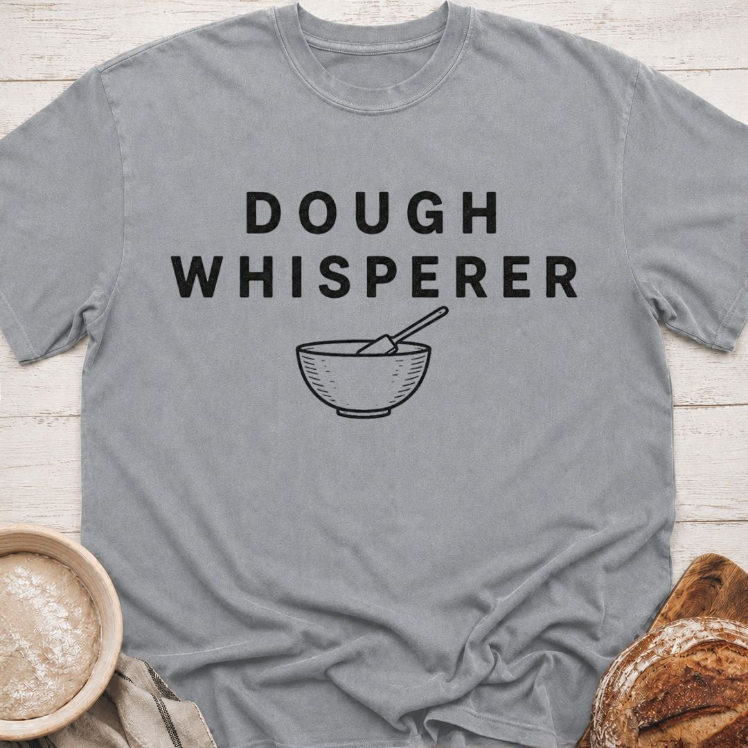 Dough Whisperer T-Shirt