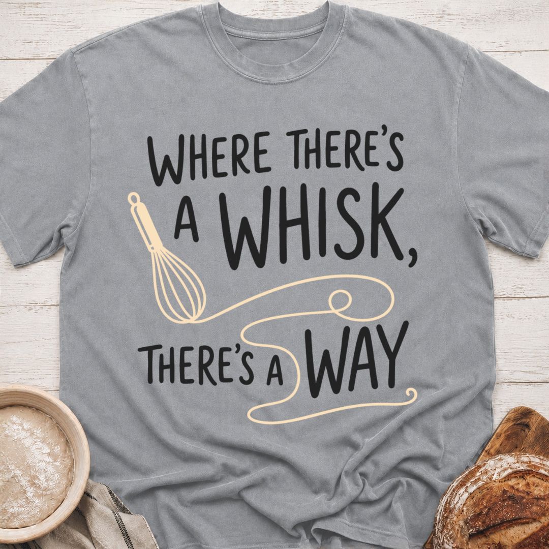There's A Way T-Shirt