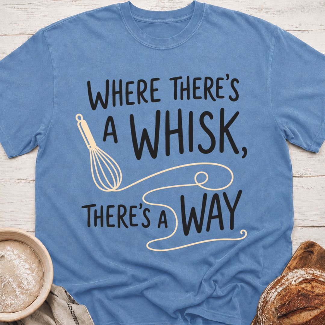 There's A Way T-Shirt