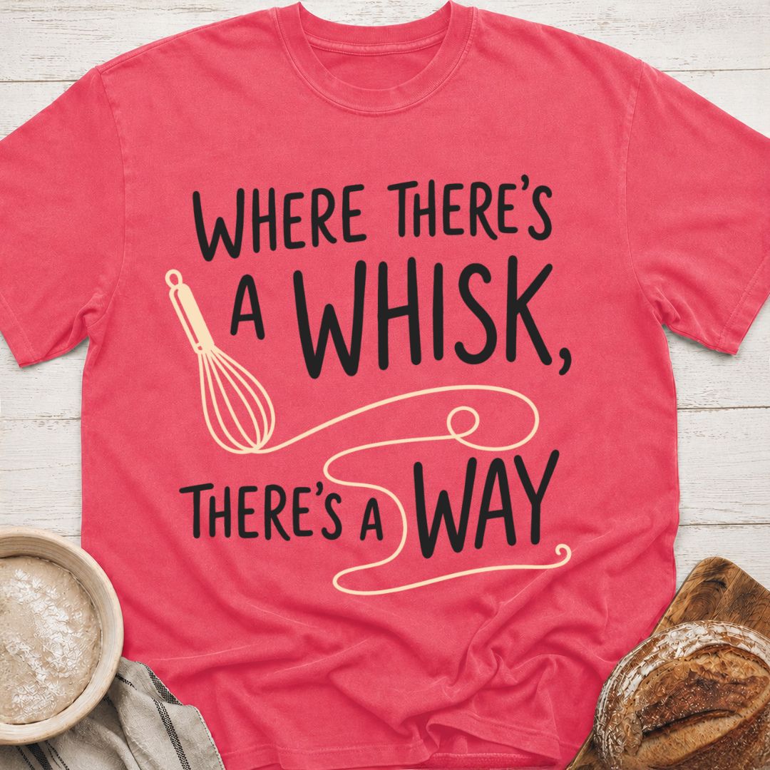 There's A Way T-Shirt