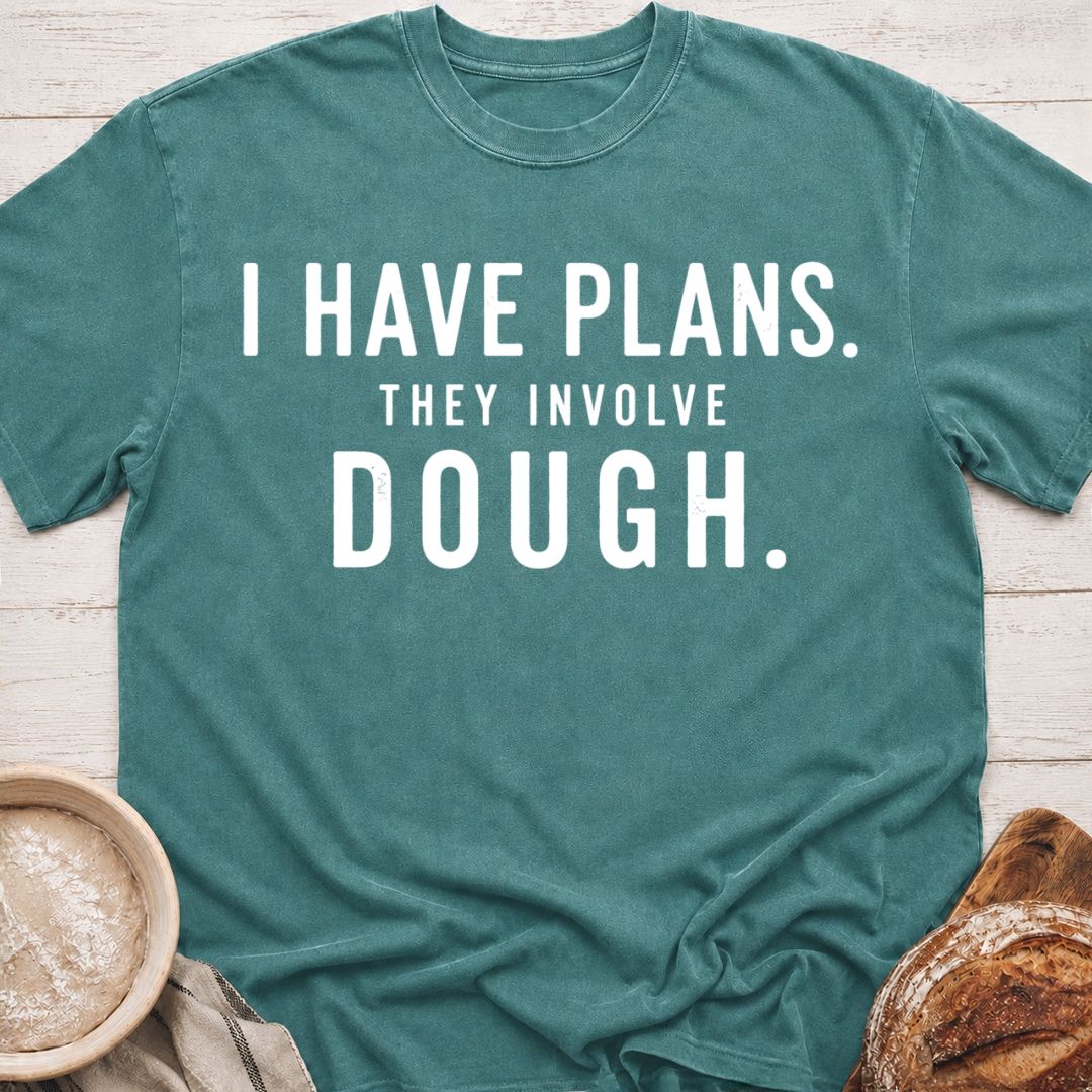 I Have Plans T-Shirt