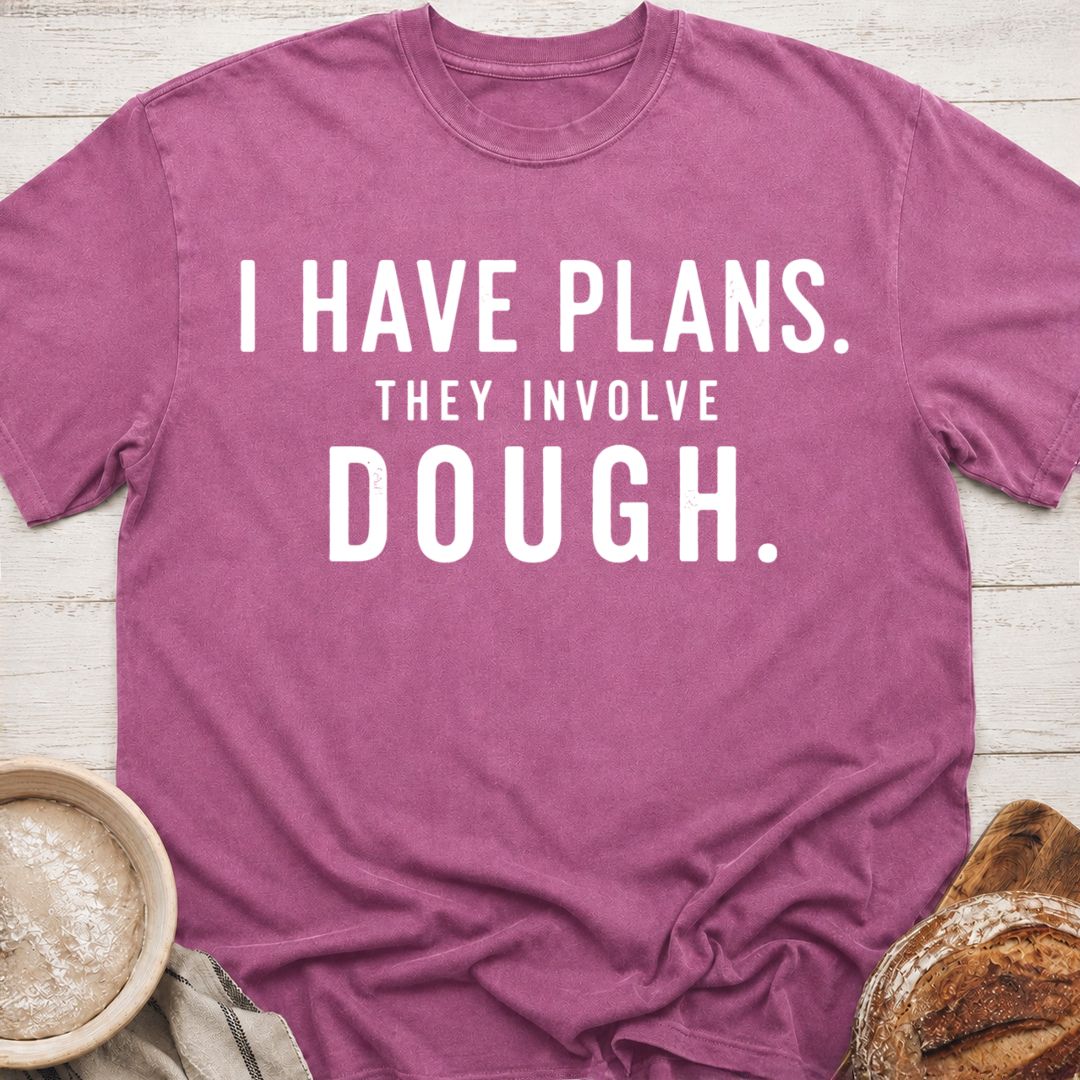 I Have Plans T-Shirt