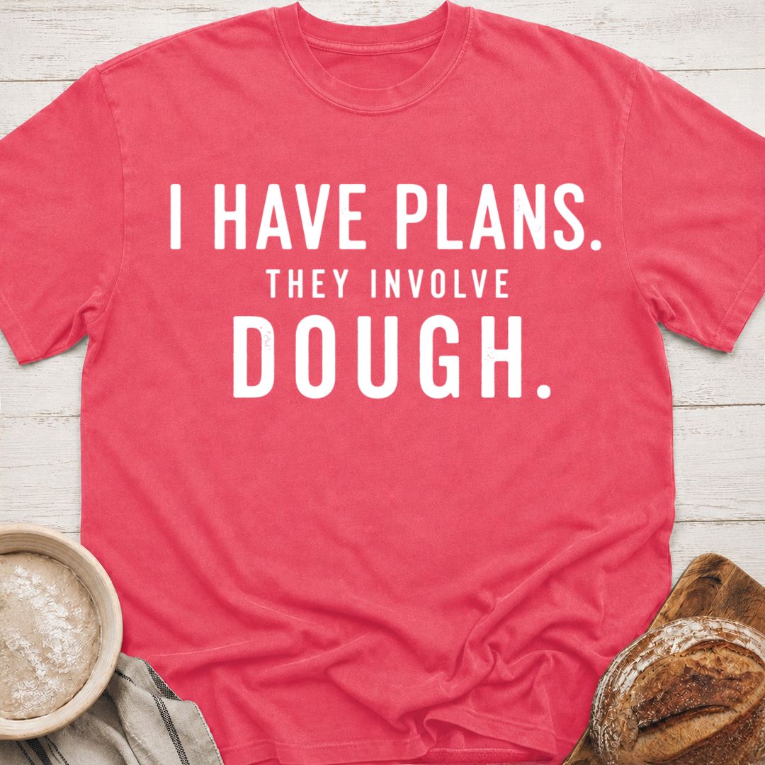 I Have Plans T-Shirt