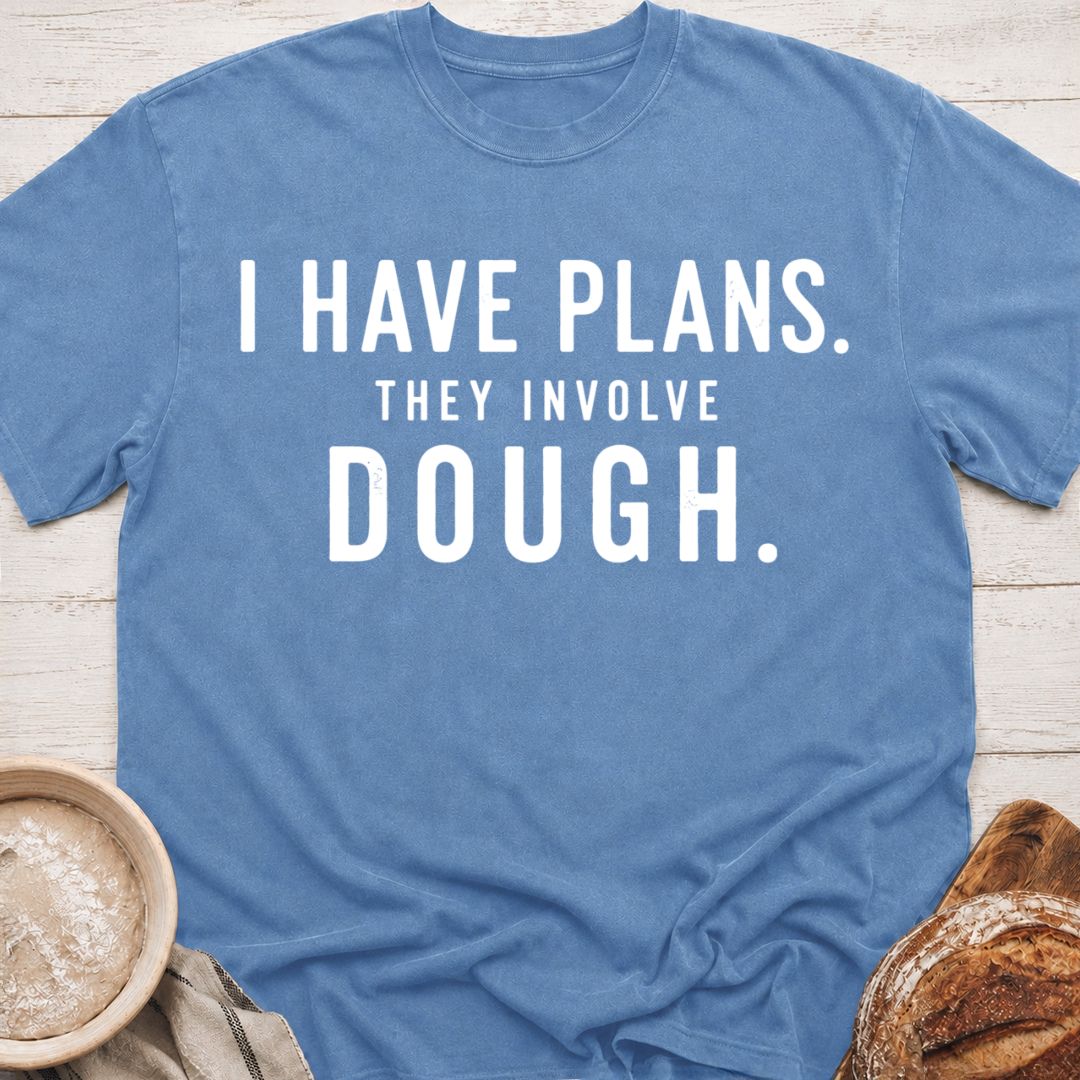 I Have Plans T-Shirt