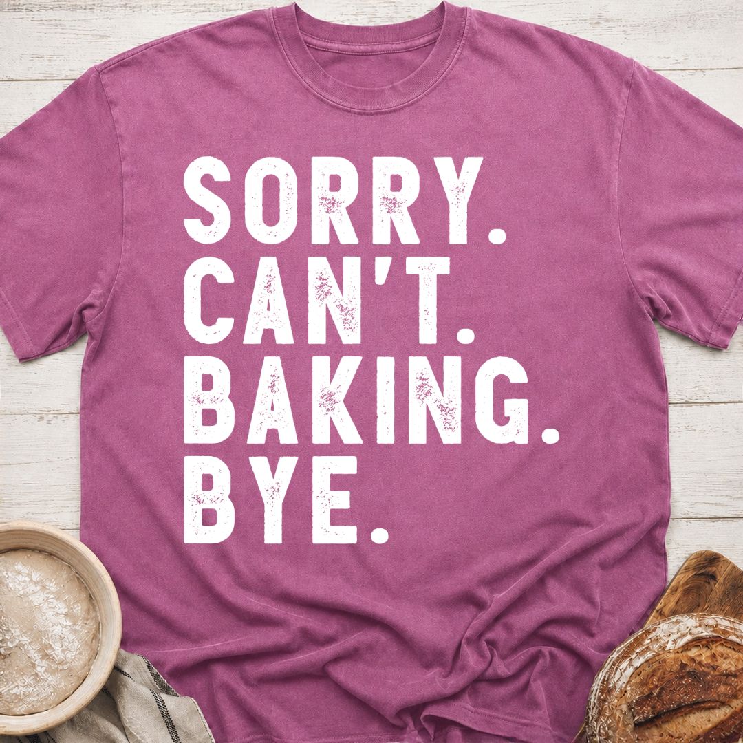 Can't. Bye. T-Shirt