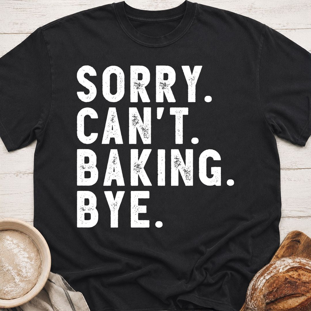 Can't. Bye. T-Shirt