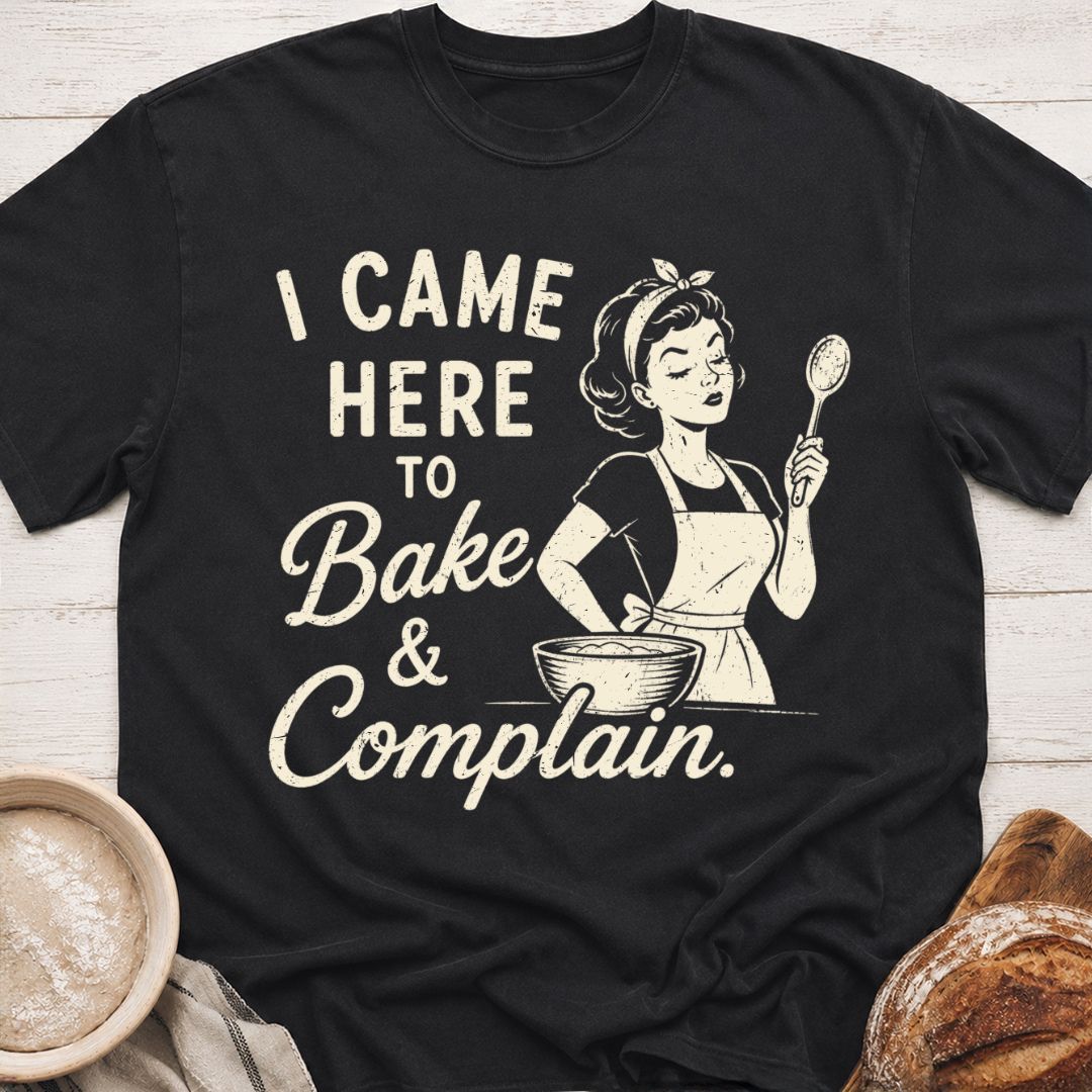 Bake & Complain T-Shirt