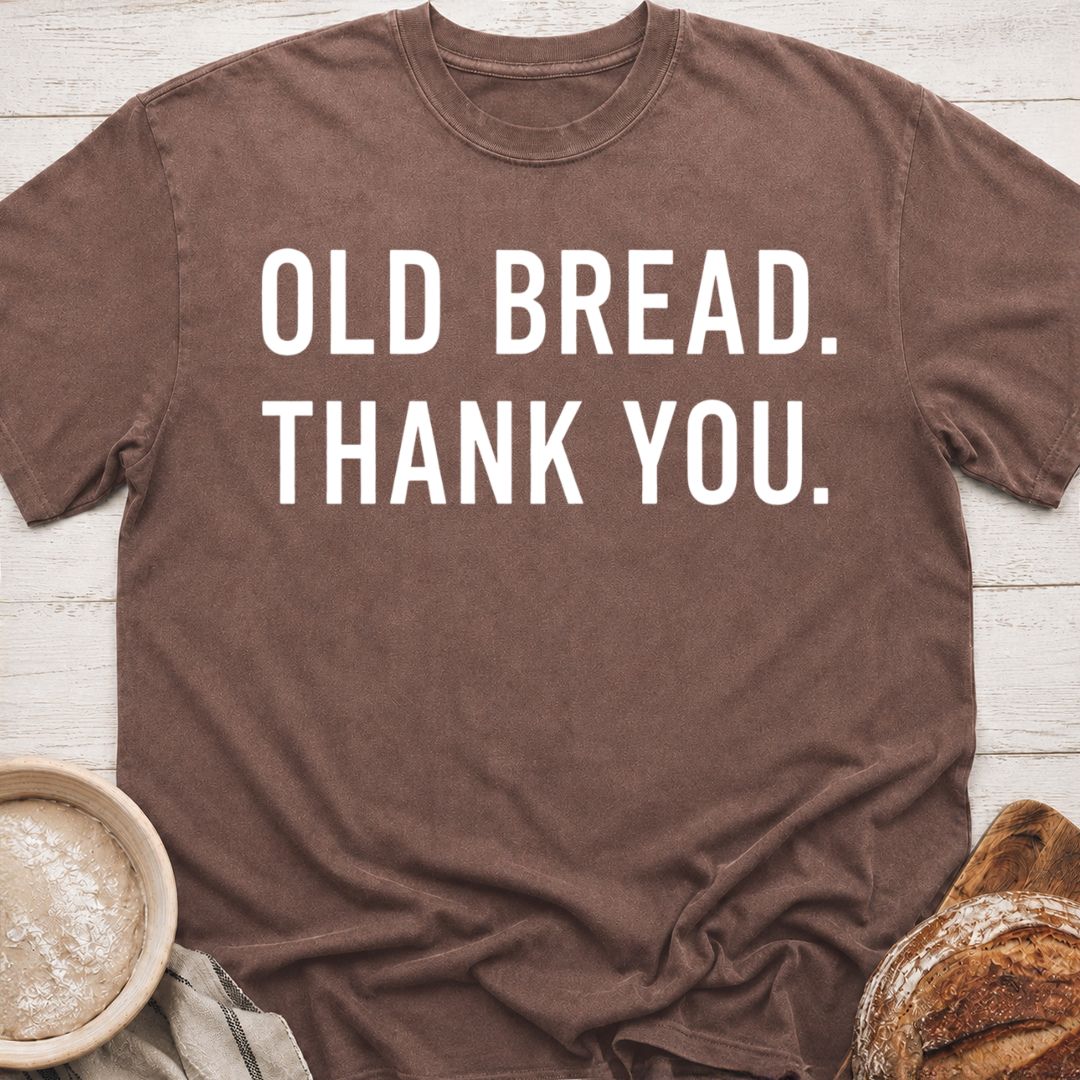 Old bread T-Shirt